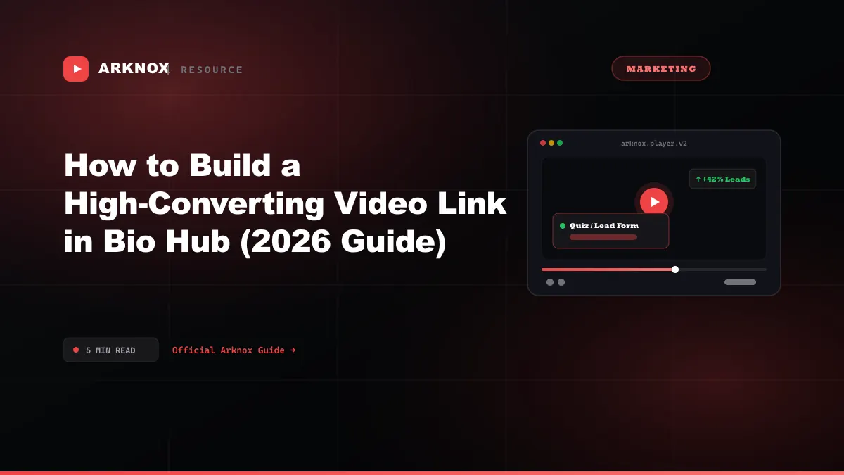 How to Build a High-Converting Video Link in Bio Hub (2026 Guide)